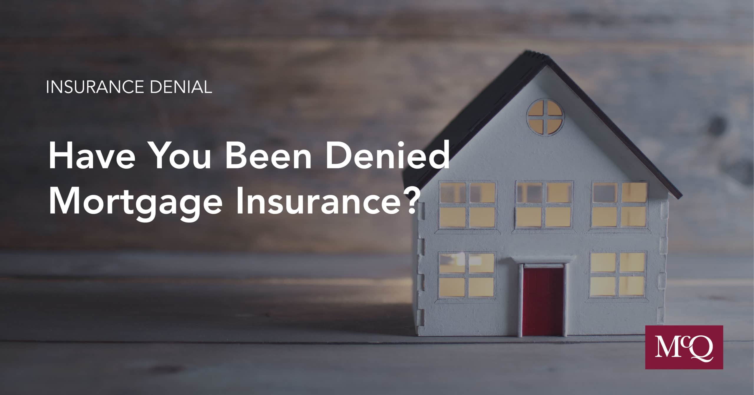 Insurance Denial Blog Mortgage Insurance